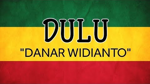 DULU - DANAR WIDIANTO X factor Cover Reggae RUKUN RASTA