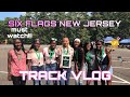 SIX FLAGS NEW JERSEY TRACK VLOG!! (must watch)