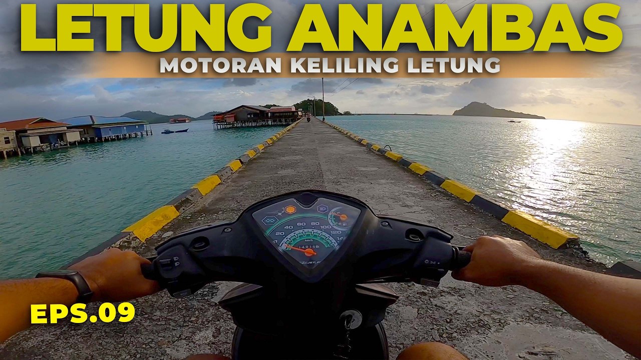 Rayu Melayu #9 I MOTORAN KELILING LETUNG  | Bonus Sunset Indah  & Kuliner yang Bikin Nagih!