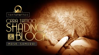 SAMURAI cara bikin tattoo TRIK SHADING or BLOCKing TATTOO