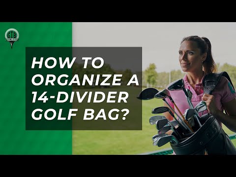 How to Organize 14-Divider Golf Bag