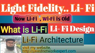 What is Li-Fi|Li-fi architecture|Lifi Design |working of LiFi|javednetworkexpert|Li-Fi