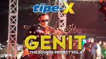 TIPE-X - GENIT LIVE IN THE SOUNDS PROJECT VOL.6