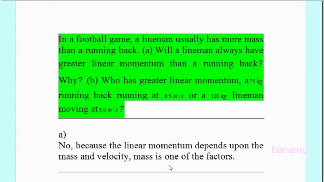 In A Football Game A Lineman Usually Has More Mass Than A Running Back