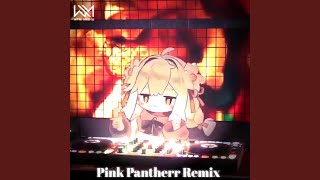 Pink Pantherr (Remix)