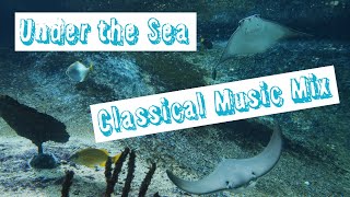 Under the Sea Classical Music Mix