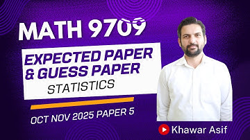 Maths 9709 | Expected Paper 5 (Statistics) Oct Nov 2025 | Tips& Paper Solving Strategy | Part 3