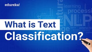 Text Classification Explained | Sentiment Analysis Example | Deep Learning Applications | Edureka