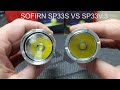 SOFIRN SP33S VS SP33 V3.0 IS IT WORTH THE UPGRADE?