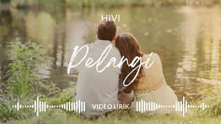 Pelangi - HIV! • Video Lirik • Released 2017