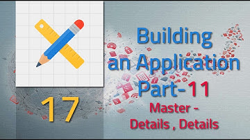 017 Building an Application part 10 Master  Details , Details Oracle Apex 5.1 Tutorial