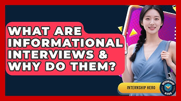 What Are Informational Interviews & Why Do Them? - Internship Hero
