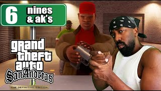 Episode 6: nines and ak's | GTA San Andreas by Xzit
