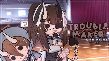 Troublemaker // GCMV