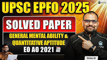 UPSC EPFO Previous Year Paper Quantitative Aptitude & Reasoning | EPFO PYQ/ Solved Question Paper