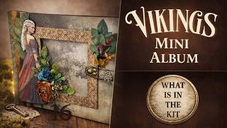whats in the kit ( Vikings Mini album project )