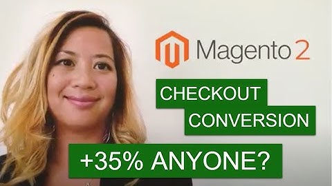 How to improve your Magento 2 checkout to boost sales?