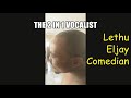 Lethu eljay comedian  the 2 in 1 vocalist