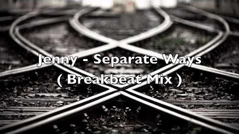 Jenny - Separate Ways ( Freestyle Electro Breakbeat Mix )