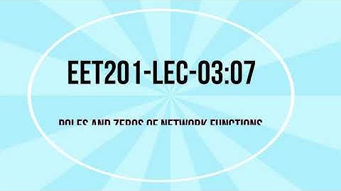 Poles and zeros of network function