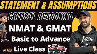 Critical Reasoning  Statement & Assumptions | NMAT, GMAT, CAT Important Chanpter | Basic to Advance