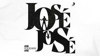 José José - ¿Y Qué? (Revisitado [Cover Audio])