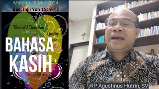 Renungan Katolik Minggu, 5  Mei 2024 - BAHASA KASIH