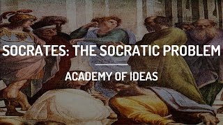 Socrates: The Socratic Problem