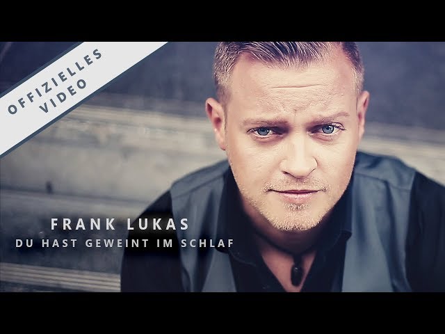 Frank Lukas - Du Hast Geweint Im Schlaf