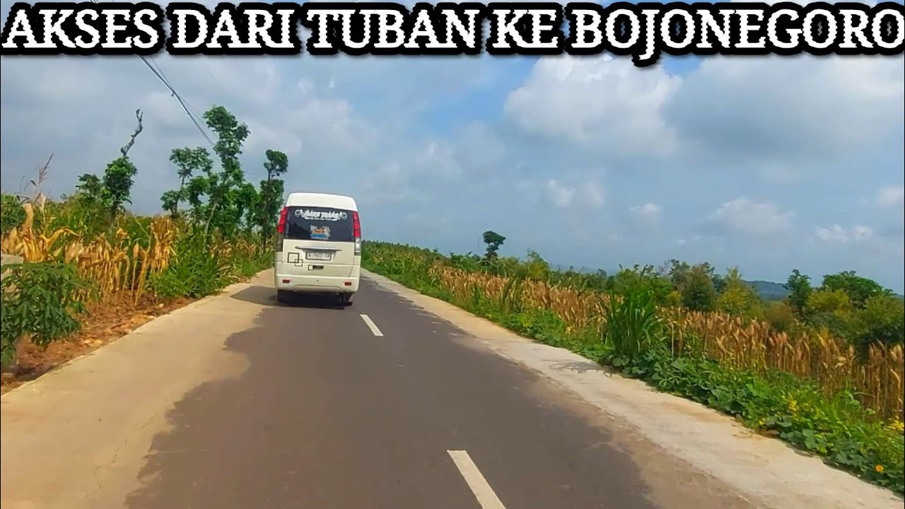 AKSES DARI TUBAN KE BOJONEGORO VIA GRABAGAN