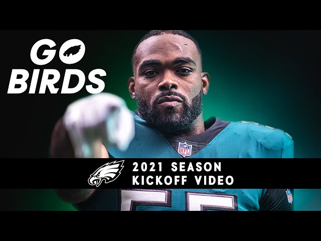 Go Birds: Philadelphia Eagles 2021 Season Kickoff Video 