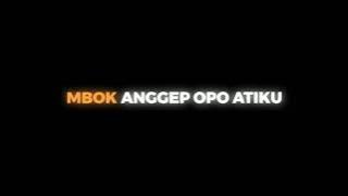 Mbok anggep opo atiku apa artinya sayangku || OVERLAY LIRIK