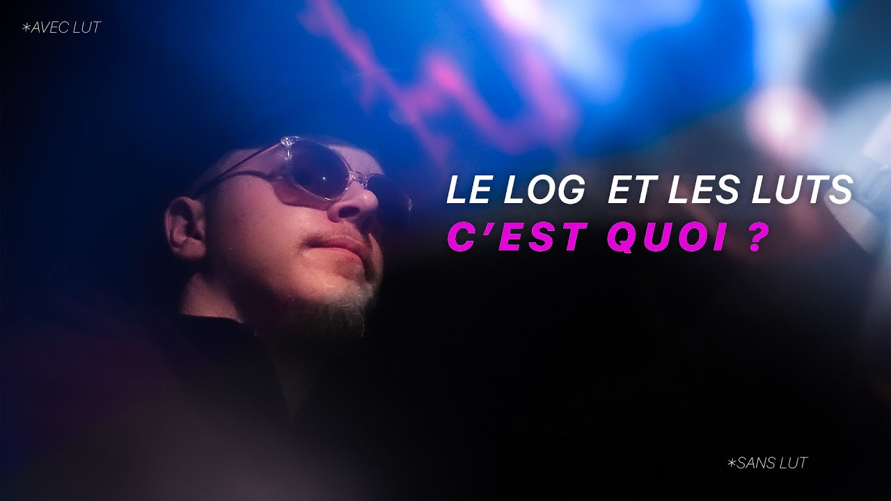 COMPRENDRE LE LOG ET LES LUTS | EN 4 MINUTES - YouTube