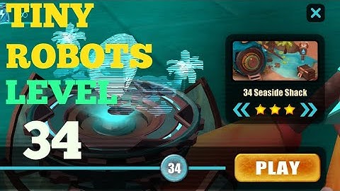 Tiny Robots Recharged level 34 Seaside Shack solution or walkthrough