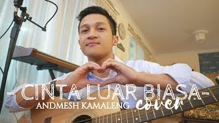 CINTA LUAR BIASA - ANDMESH KAMALENG ( ALDHI RAHMAN COVER ) | FULL VERSION