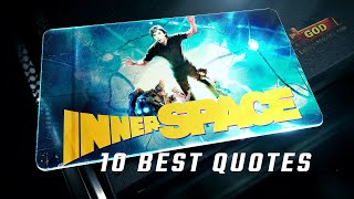 Innerspace 1987 10 Best Quotes