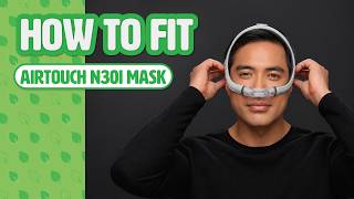How to Fit Your AirTouch N30i Mask | Alpine Home Medical