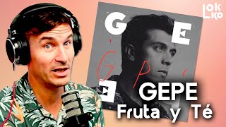 Reacción a Gepe - Fruta y Té | Análisis de Lokko!