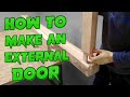 How to Make a Solid Timber External Door using a traditional Wedged Mortice and Tenon