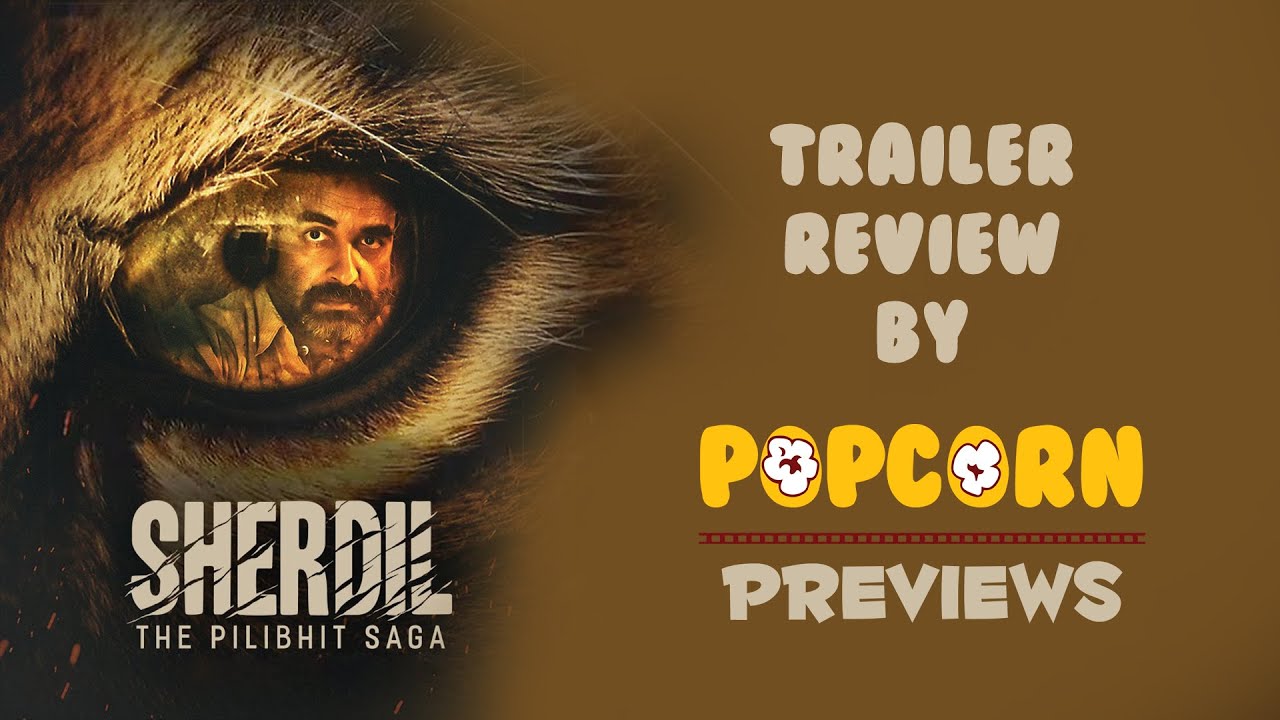 Sherdil The Pilibhit Saga  TRAILER REVIEW By Popcorn Previews  | Pankaj| | Srijit |