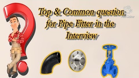 Top Questionnaire and interview para sa PIPE FITTER ( Local at Abroad ).#pinoydiytv