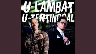 You Lambat You Tertinggal (feat. W.A.R.I.S)