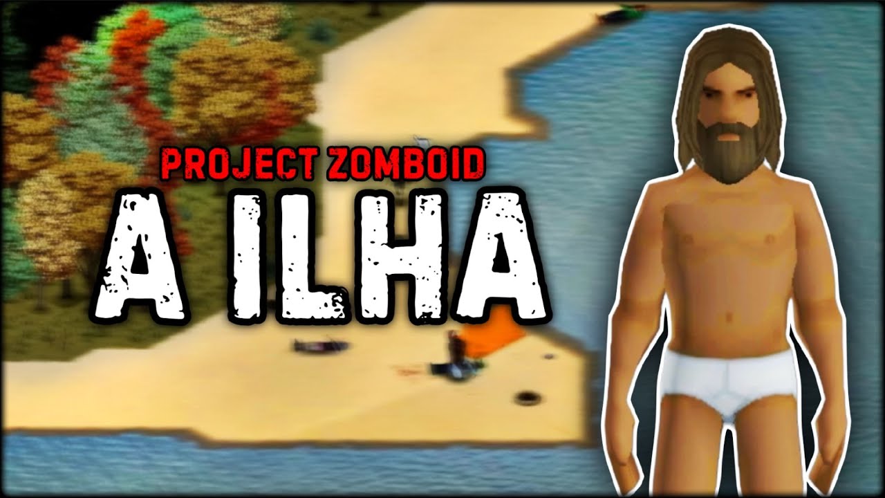TENTEI SOBREVIVER NA ILHA MAIS CRUEL DO PROJECT ZOMBOID B42