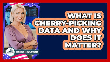 What Is Cherry-Picking Data And Why Does It Matter?