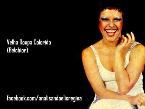 velha roupa colorida elis regina