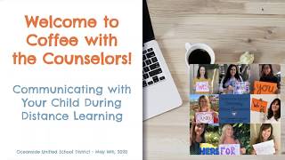 Coffee with the Counselors May 14, 2020 - Communicating with your Child