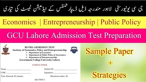 GC University Lahore Admission Test Preparation | BS Economics , Public Policy, Entrepreneurship