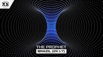The Prophet - Brazil (2K17) | Official Hardstyle Visualizer