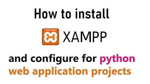 XAMPP installation for python web application projects | Xampp PHP mySql MariaDB python | #highblix