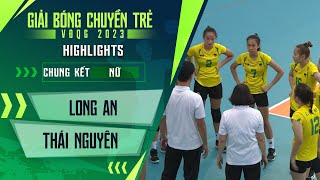 Highlights Long An - Thái Nguyên | Giải bóng chuyển trẻ vô địch quốc gia 2023